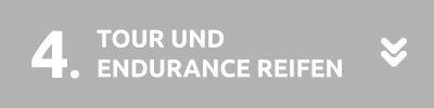 Tour und Endurance Reifen Tour und Endurance Reifen