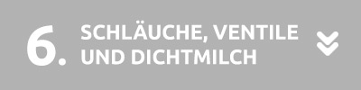 Schläuche, Ventile und Dichtmilch Schläuche, Ventile und Dichtmilch
