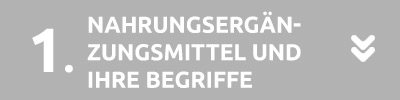 Nahrungsergänzungsmittel und ihre Begriffe