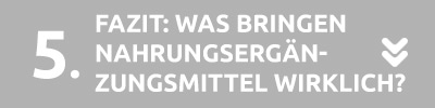 Fazit: Was bringen Nahrungsergänzungsmittel wirklich?