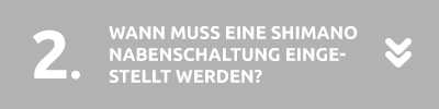 Wann muss eine Nabenschaltung eingestellt werden?