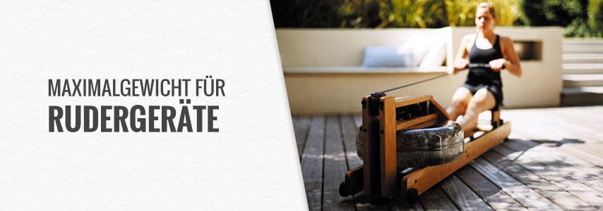 Rudergerät Maximalgewicht?